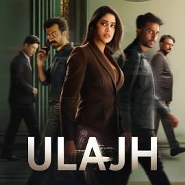 Ulajh Full Moive Download